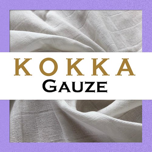 Kokka Gauze